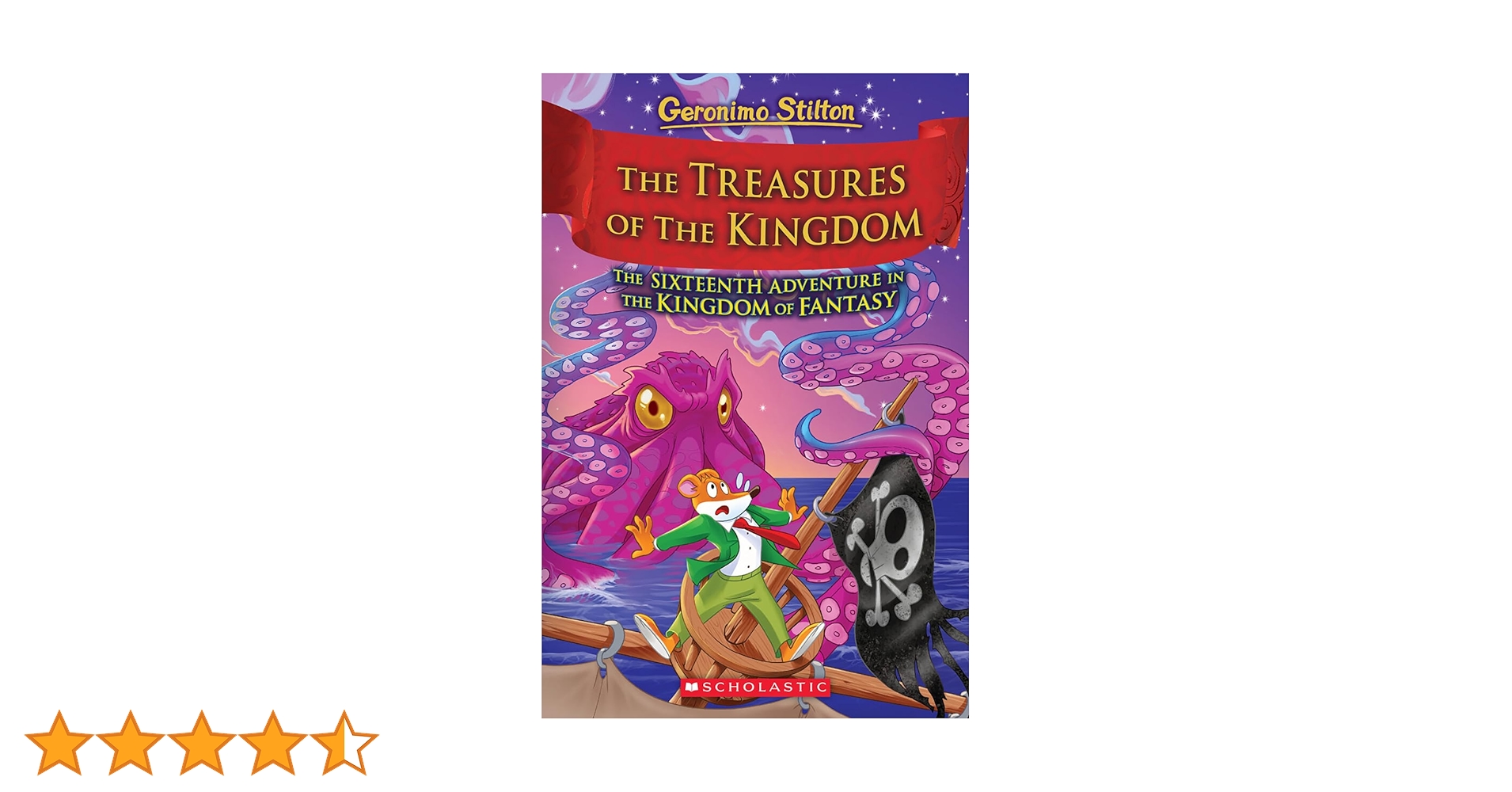 The Treasures of the Kingdom (Kingdom of Fantasy #16) by Stilton